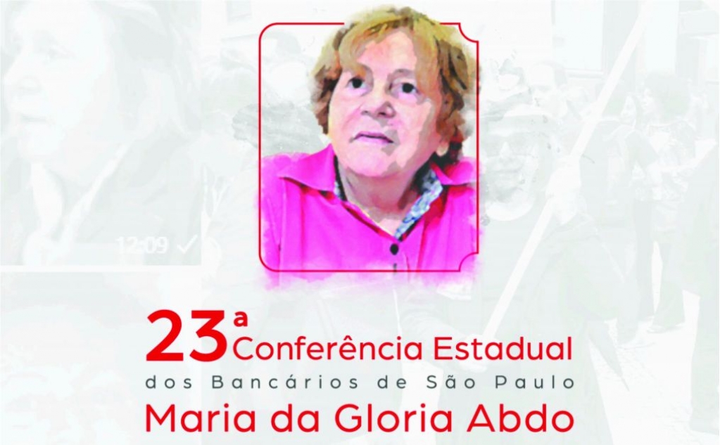 Sindicato dos Banc�arios de Presidente Prudente - 23ª Conferência Estadual dos Bancários da Fetec-CUT/SP ocorre no sábado (21)