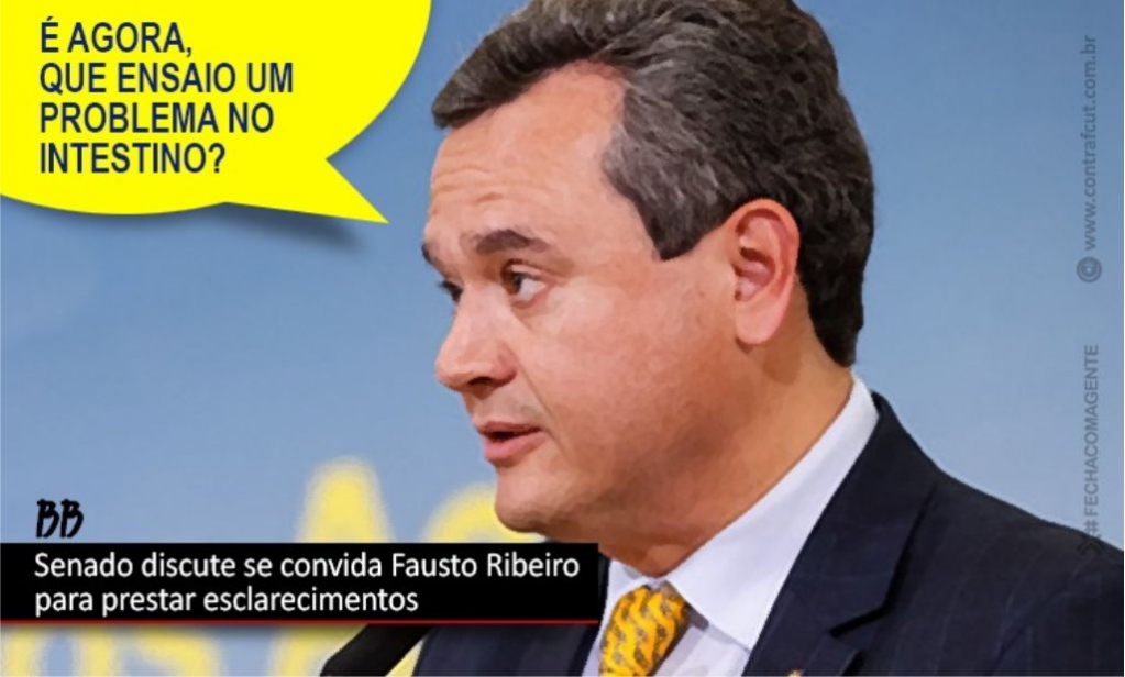 Sindicato dos Banc�arios de Presidente Prudente - BB: Fausto Ribeiro pode ser convidado a prestar esclarecimentos no Senado