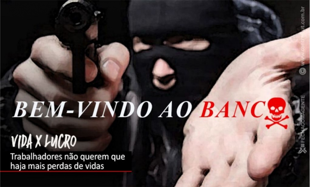 Sindicato dos Banc�arios de Presidente Prudente - Para bancários, vida é mais importante do que lucratividade dos bancos