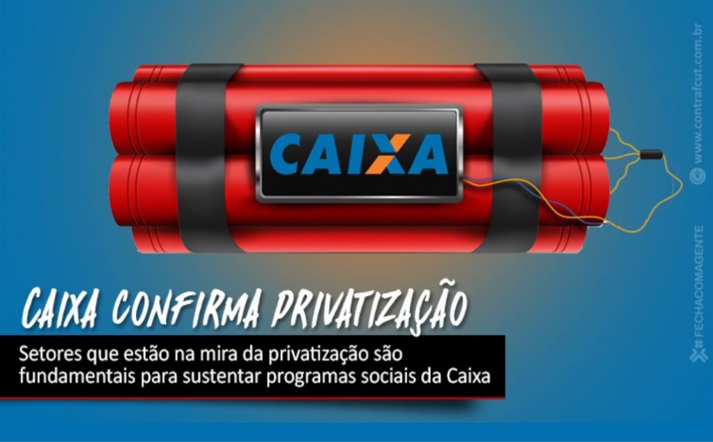 Sindicato dos Banc�arios de Presidente Prudente - Presidente da Caixa confirma privatização de áreas estratégicas do Banco