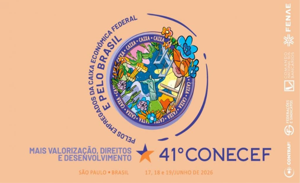 Sindicato dos Banc�arios de Presidente Prudente - 41º Conecef vai debater os desafios das empregadas e dos empregados da Caixa e preparar a Campanha Nacional