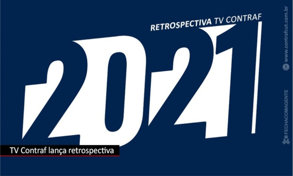 Sindicato dos Banc�arios de Presidente Prudente - Contraf-CUT lança retrospectiva 2021