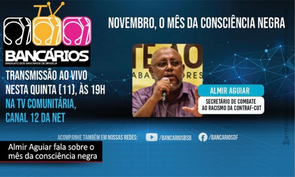Sindicato dos Banc�arios de Presidente Prudente - Novembro, o mês da consciência negra é o tema do TV Bancários desta quinta 11