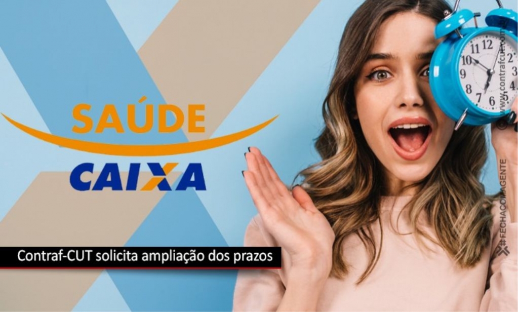 Sindicato dos Banc�arios de Presidente Prudente - Contraf-CUT solicita ampliação dos prazos do GT Saúde Caixa