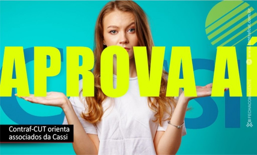 Sindicato dos Banc�arios de Presidente Prudente - Contraf-CUT indica aprovação do relatório da Cassi 2021