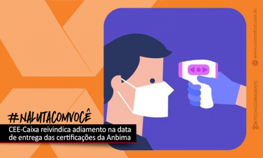 Sindicato dos Banc�arios de Presidente Prudente - CEE/ Caixa cobra mais rigor nos protocolos de saúde e segurança
