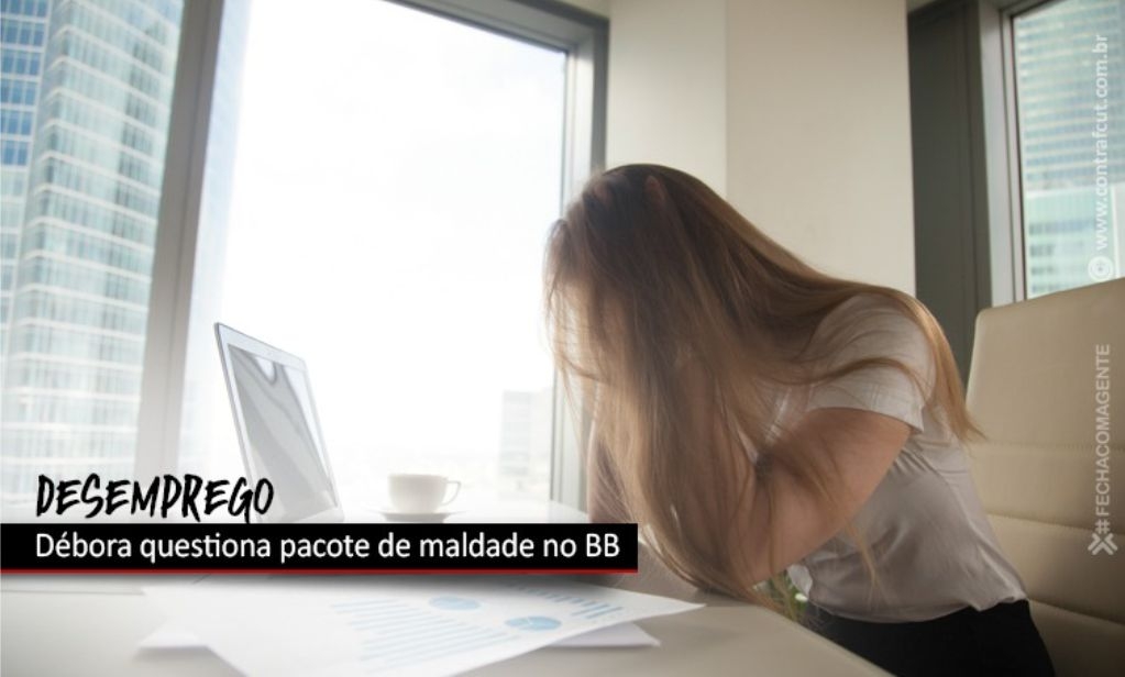 Sindicato dos Banc�arios de Presidente Prudente - Débora Fonseca questiona direção do BB sobre reestruturação