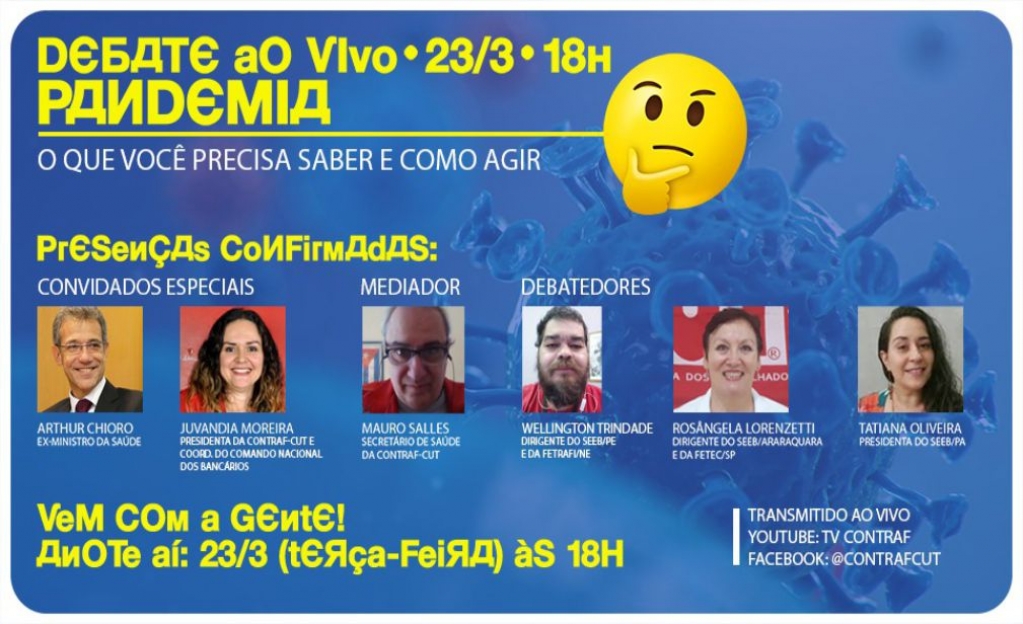 Sindicato dos Banc�arios de Presidente Prudente - É amanhã! Contraf-CUT debate a pandemia do coronavírus no Brasil