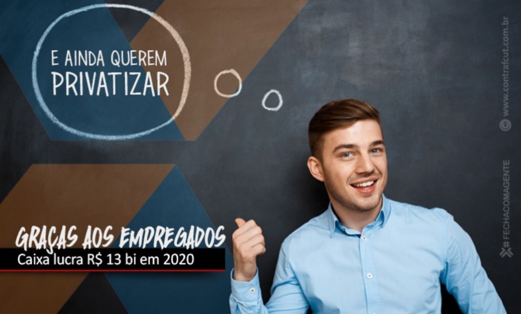 Sindicato dos Banc�arios de Presidente Prudente - Caixa lucra R$ 13,2 bilhões em 2020