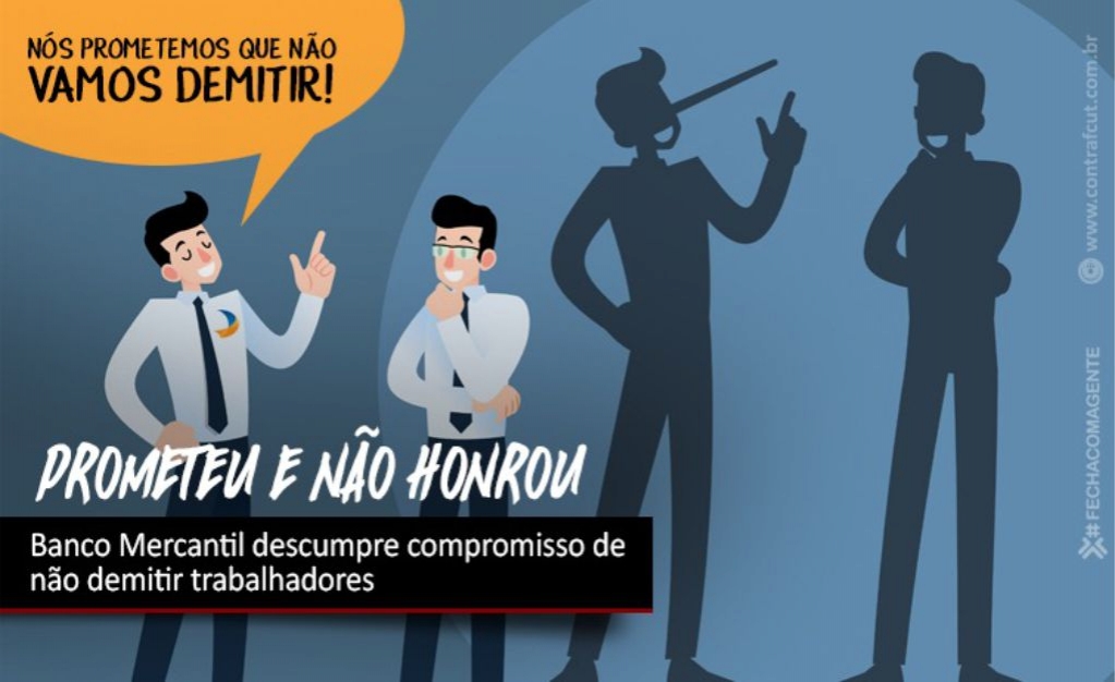 Sindicato dos Banc�arios de Presidente Prudente - Banco Mercantil descumpre compromisso de não demitir trabalhadores