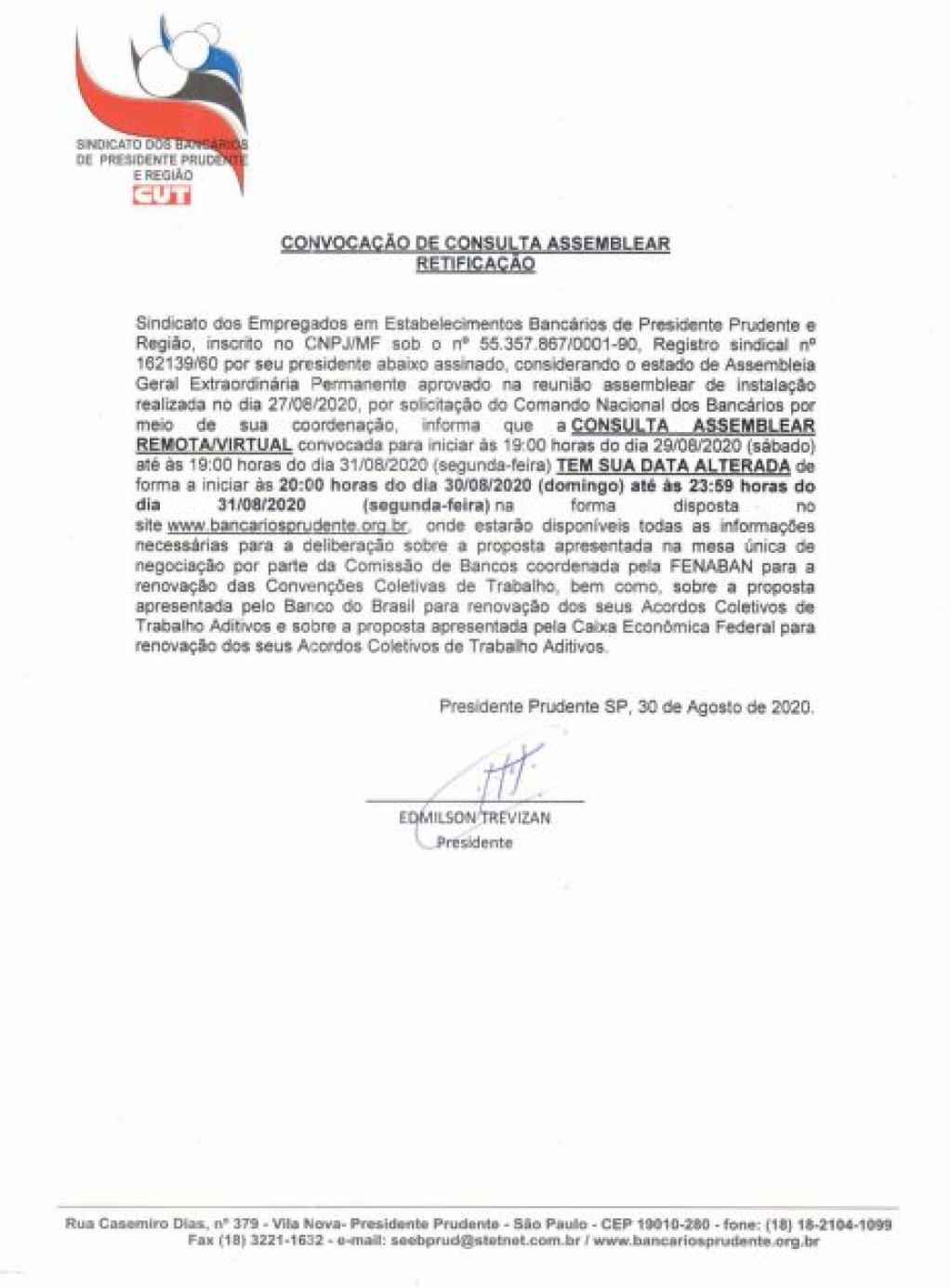 Sindicato dos Banc�arios de Presidente Prudente - EDITAL DE CONVOCAÇÃO ASSEMBLEIA GERAL EXTRAORDINÁRIA