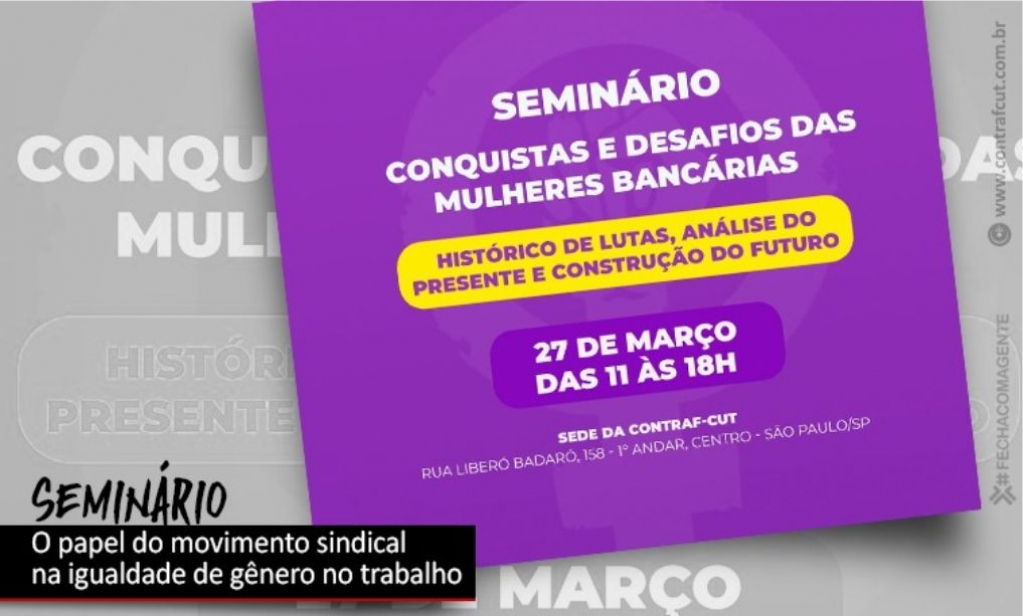 Sindicato dos Banc�arios de Presidente Prudente - Conquistas e desafios das mulheres bancárias é tema de seminário, dia 27 de março