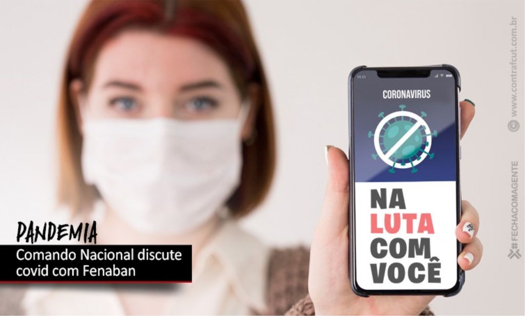 Sindicato dos Banc�arios de Presidente Prudente - Comando Nacional dos Bancários cobrará da Fenaban mais proteção da categoria contra a pandemia