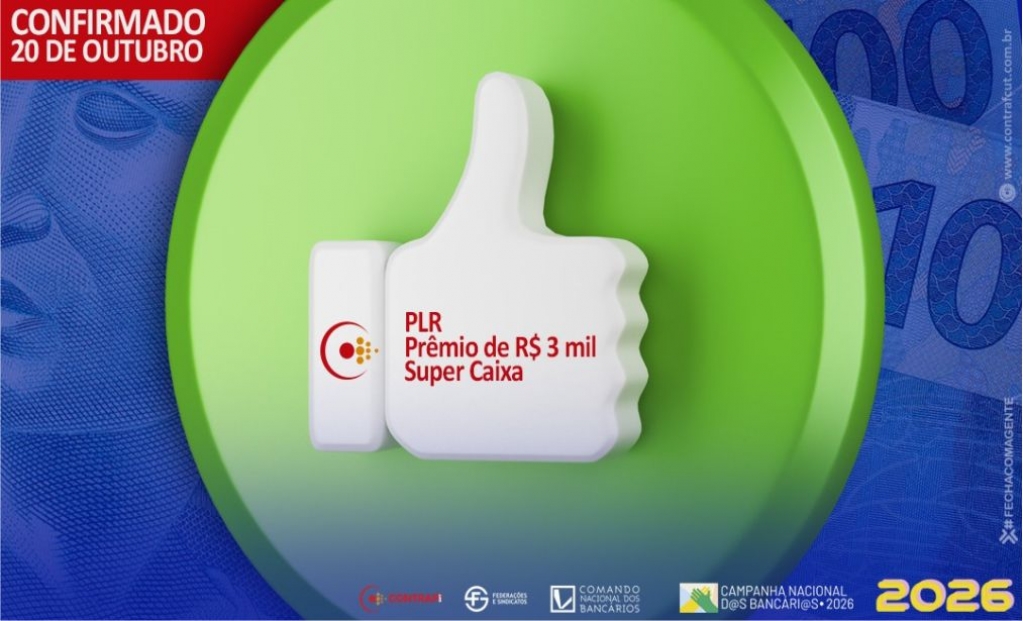 Sindicato dos Bancários de Presidente Prudente - Caixa confirma PLR, prêmio de R$ 3 mil e Super Caixa para dia 20