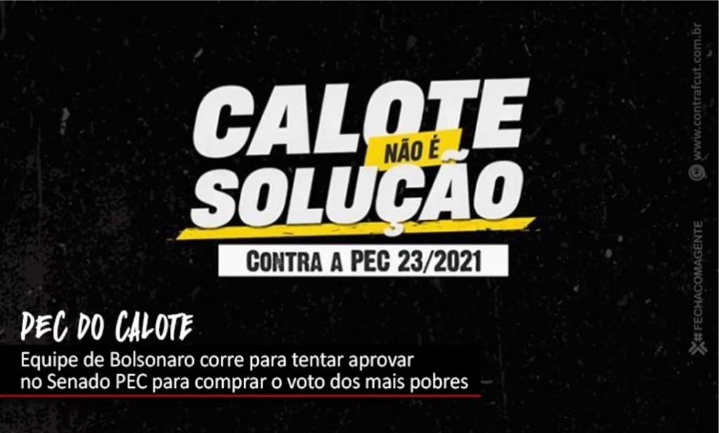 Sindicato dos Banc�arios de Presidente Prudente - PEC dos Precatórios, um instrumento para Bolsonaro tentar se reeleger em 2022